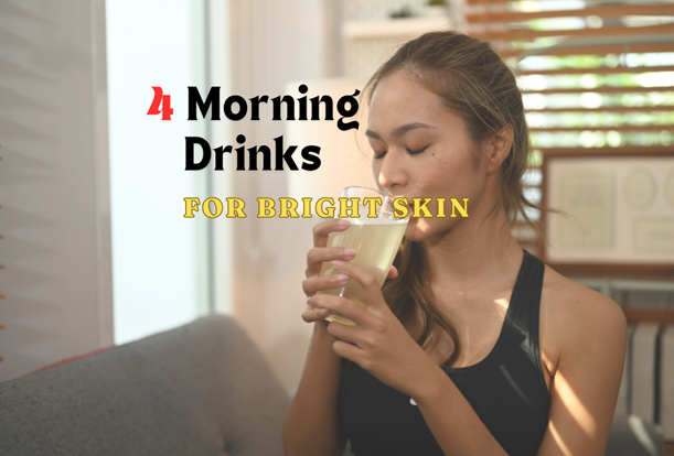 4 Morning Drinks for Bright Skin