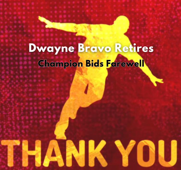 Dwayne Bravo Retires: Champion Bids Farewell