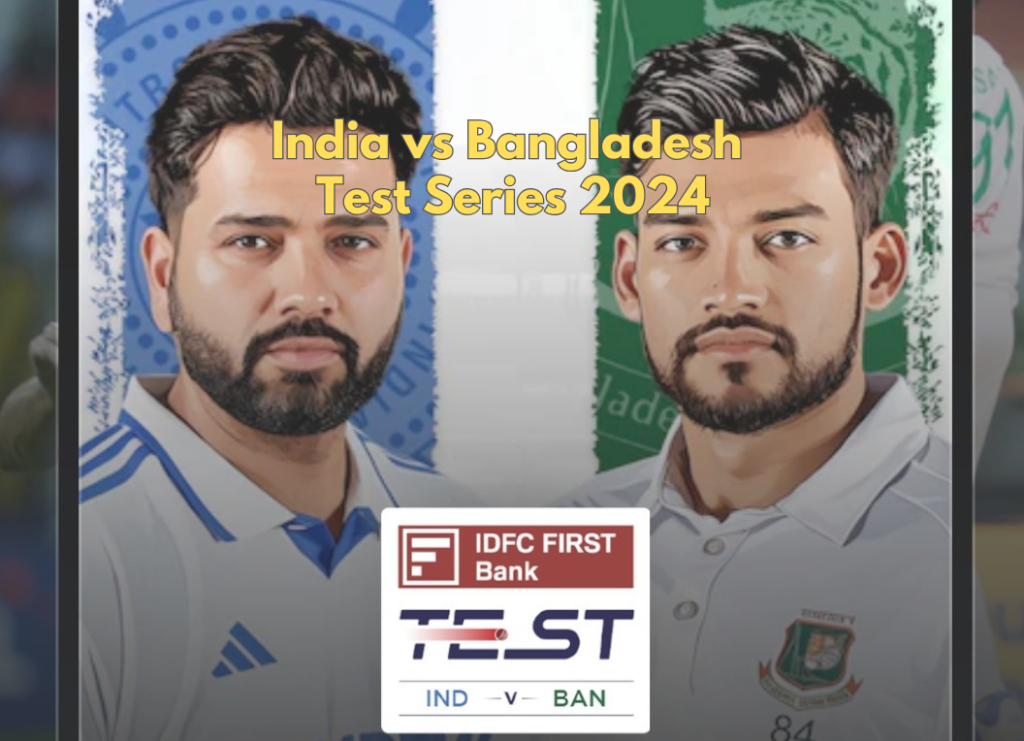 India vs Bangladesh Test Series 2024